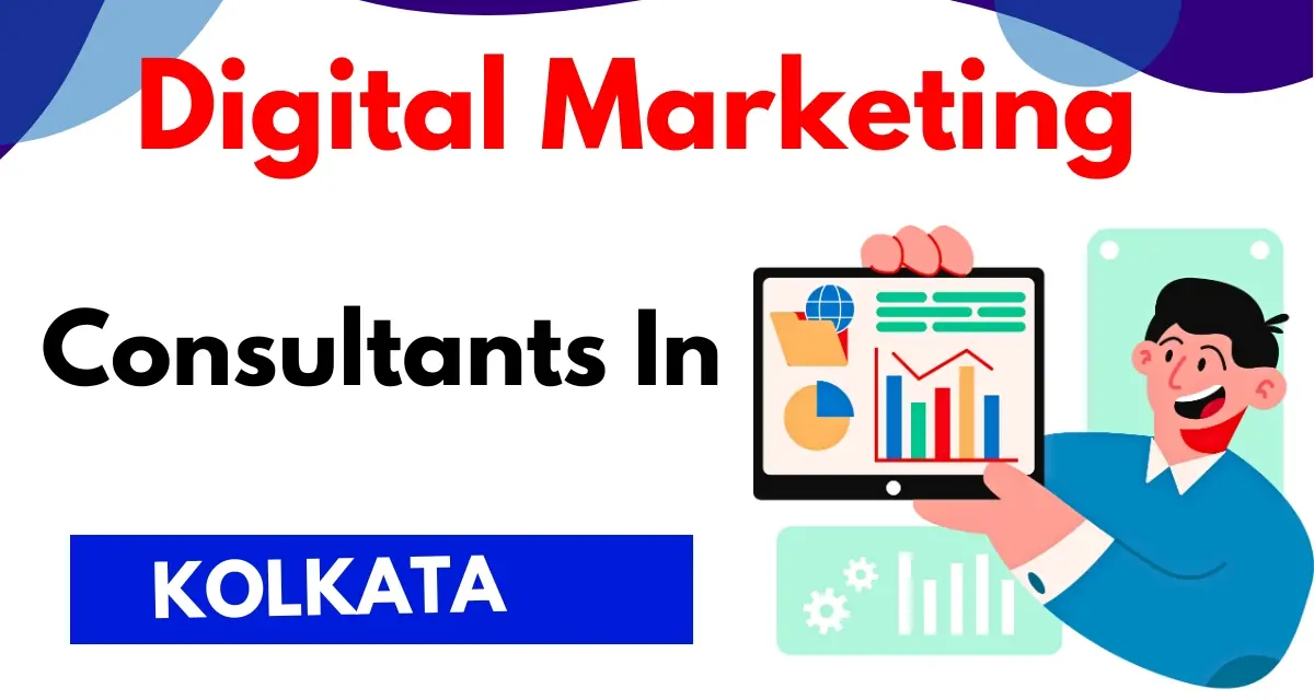 Best Digital Marketing Consultants in Kolkata