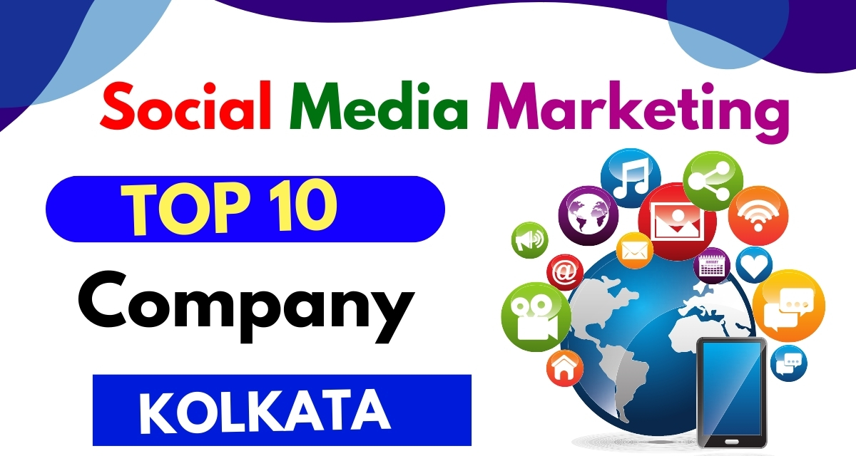 Top Social Media Marketing Companies in Kolkata