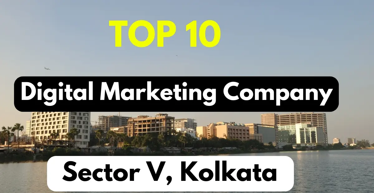 Digital Marketing Company in Sector 5 Kolkata