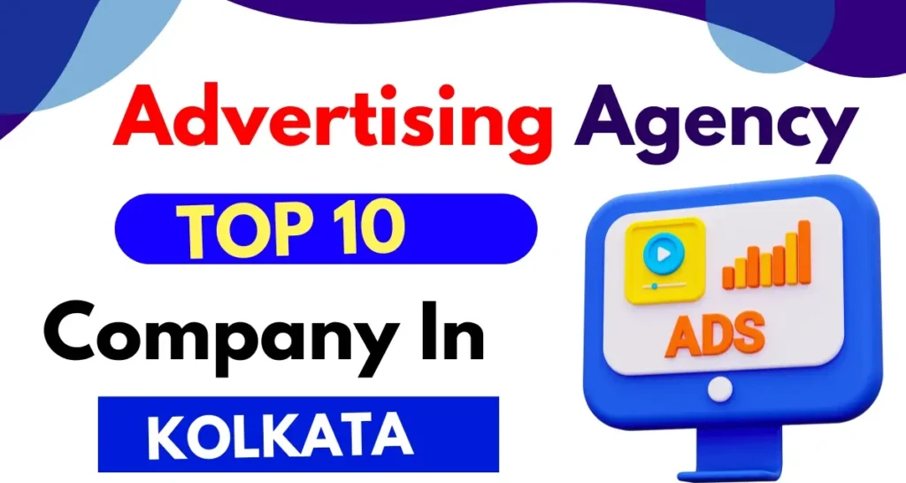 Top 10 Advertising Agencies in Kolkata