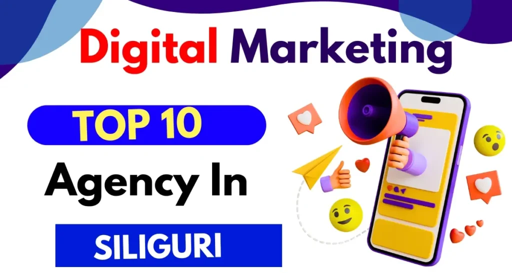 Top 10 Digital Marketing Companies in Siliguri